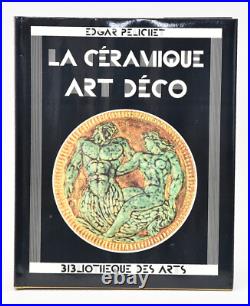 La CÉRAMIQUE ART DÉCO PÉLICHET 1988 ANNÉES 30 800 Illustrations et Marques La CÉRAMIQUE ART DÉCO PÉLICHET 1988 ANNÉES 30 800 Illustrations et Marques